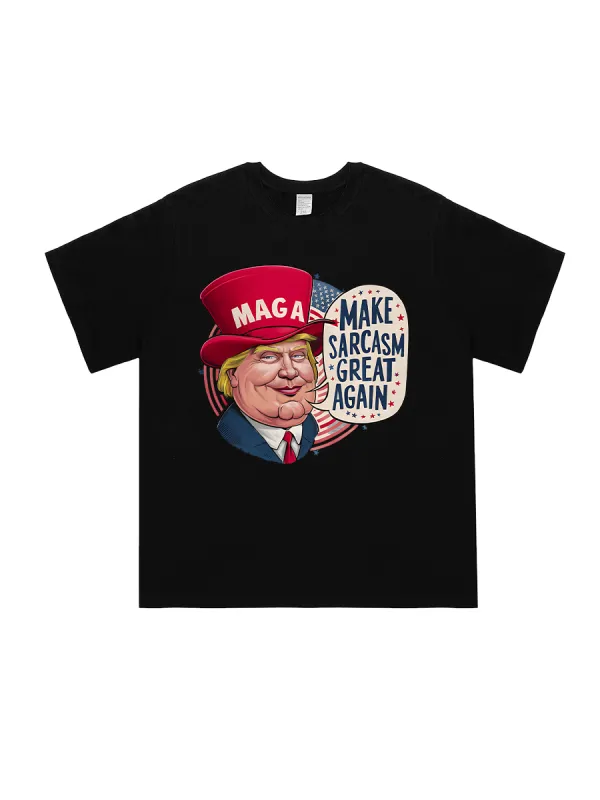 MAKE SARCASM GERAT AGAIN TEE