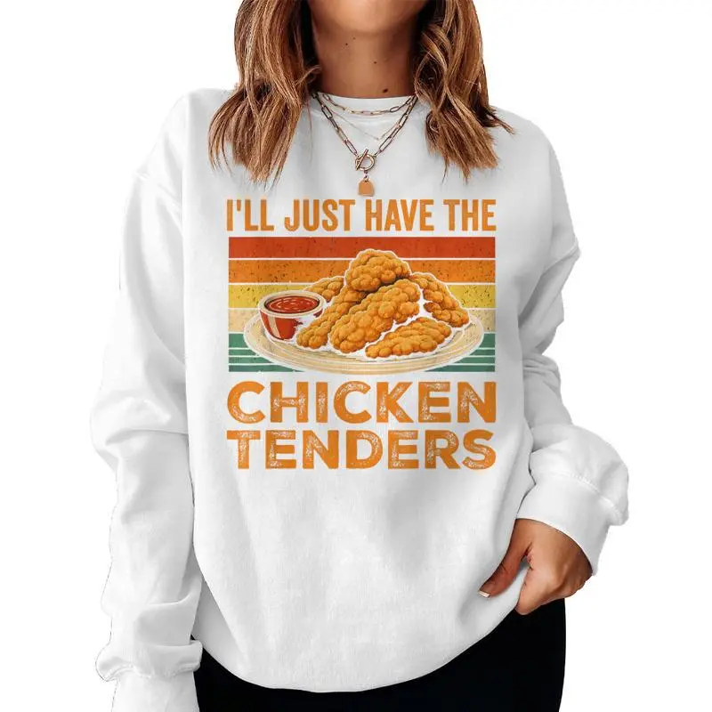 I’Ll Just Have The Chicken Tenders Vintage Chicken Tender Women Sweatshirt