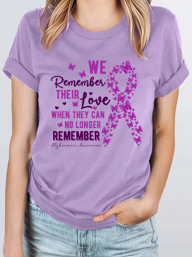 Women's T-Shirt We Remember Their Love When They Can No Longer Remember