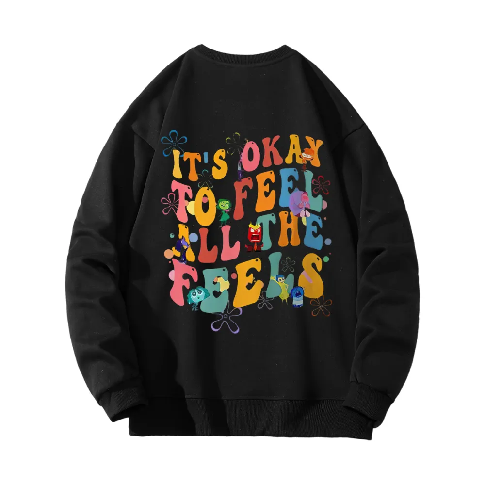 Insidde Ouut lt's Okaay To Feel All The FeelsMental Health Sweatshirt