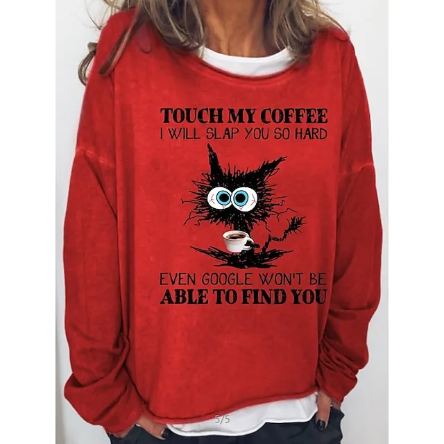 Women's Sweatshirt Pullover Cat Active Vintage Streetwear Print Pink Red Navy Blue touch my coffee i will slap you so hard even google won't be able to find you Loose Fit Daily Sports Round Neck Long
