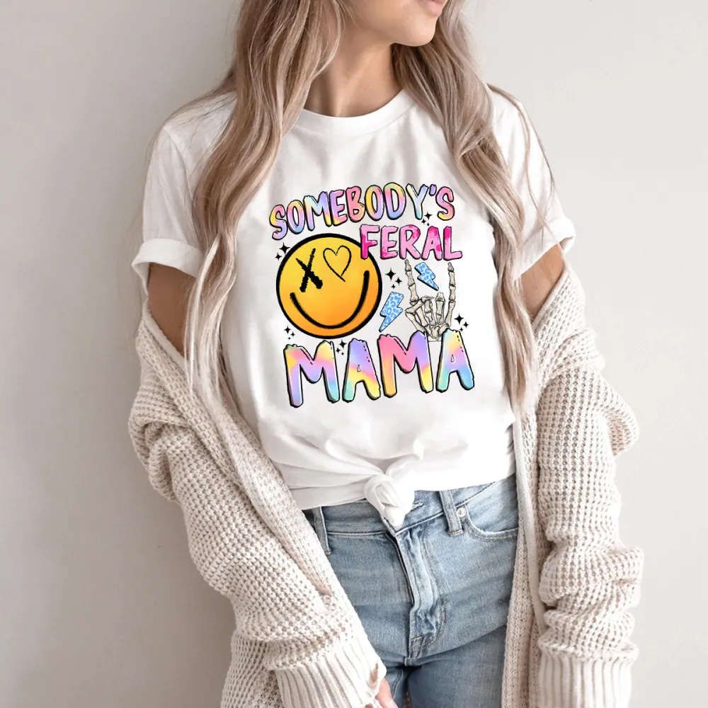 Somebody'S Feral Mama Printed Round Neck Short Sleeve T-Shirt