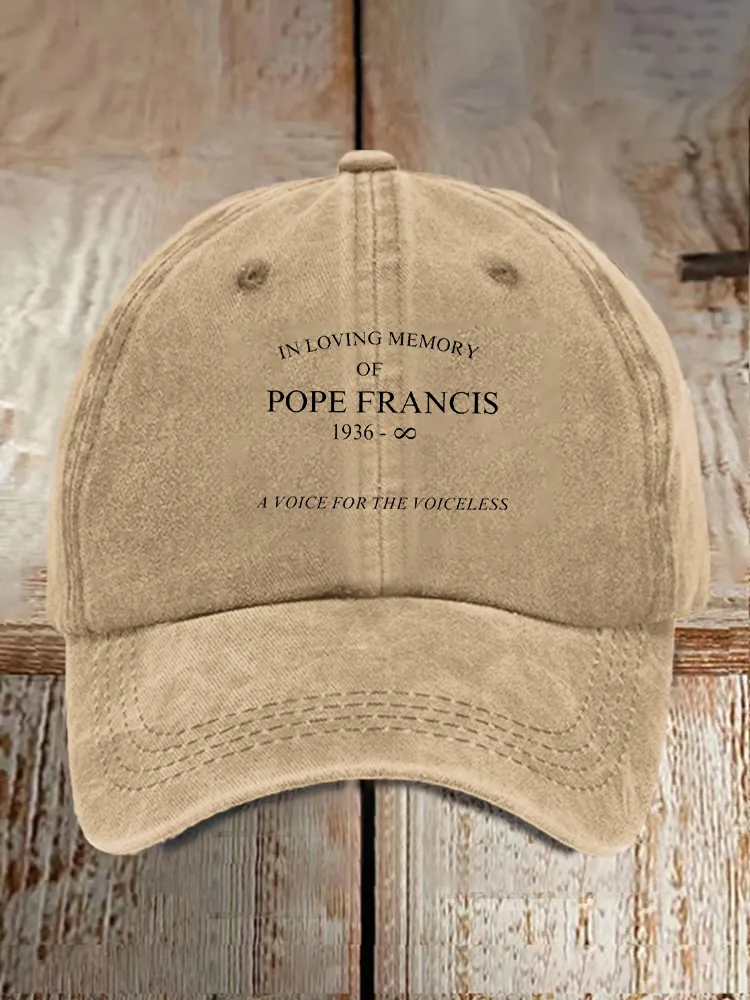 Men And Women'S In Loving Memory Of Pope Francis 1936- A Voice For The Voiceless Baseball Cap