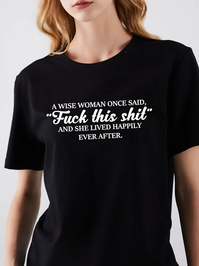 womens a wise woman once said graphic cute cotton funny tees gift ideas black small