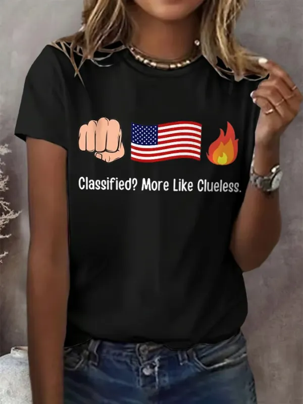 Retro Fist Flag Fire Classified? More Like Clueless Print T-Shirt