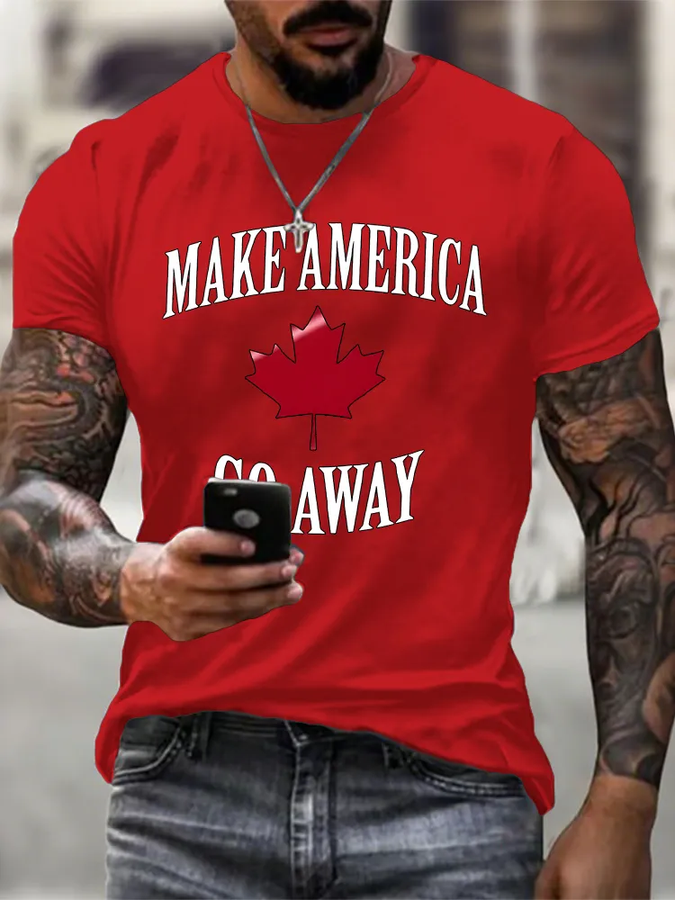 Round-Neck Short-Sleeved Shirt Make America Go Away T-Shirt