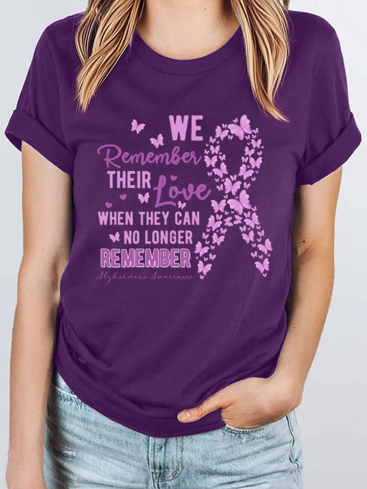 Women's T-Shirt We Remember Their Love When They Can No Longer Remember