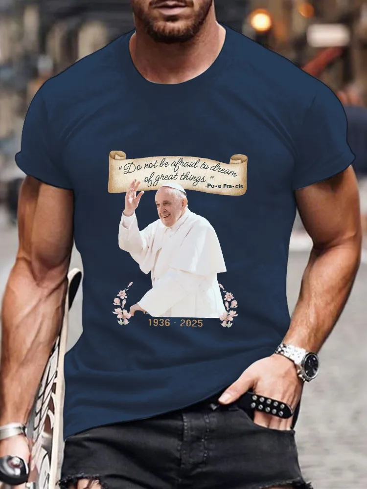 Men's Do Not Ba Afraid To Dream Of Great Things  Print Short Sleeve Round Neck Cotton T-Shirt