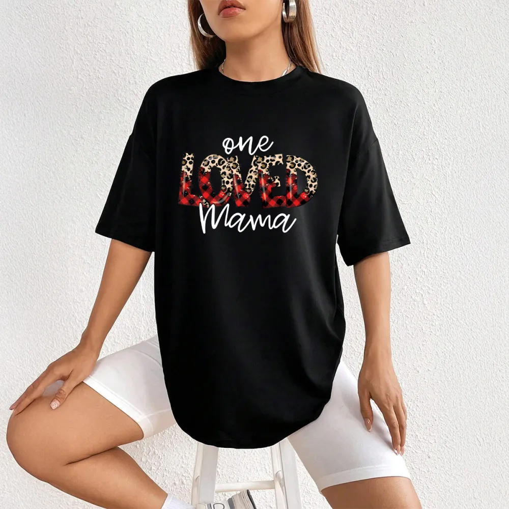 One Loved Mama Print Round Neck Short Sleeve T-Shirt