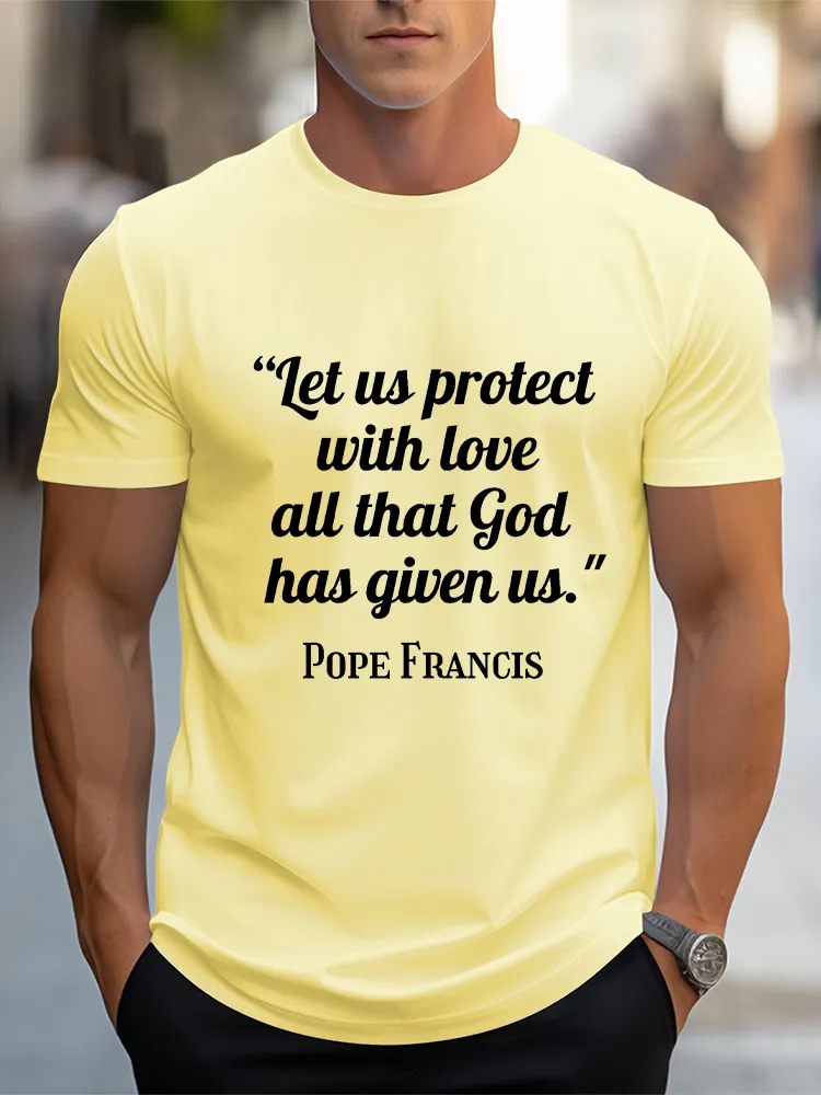 Men'S Let Us Protect With Love All That God Has Given Us Short Sleeve Round Neck Pure Cotton T-Shirt