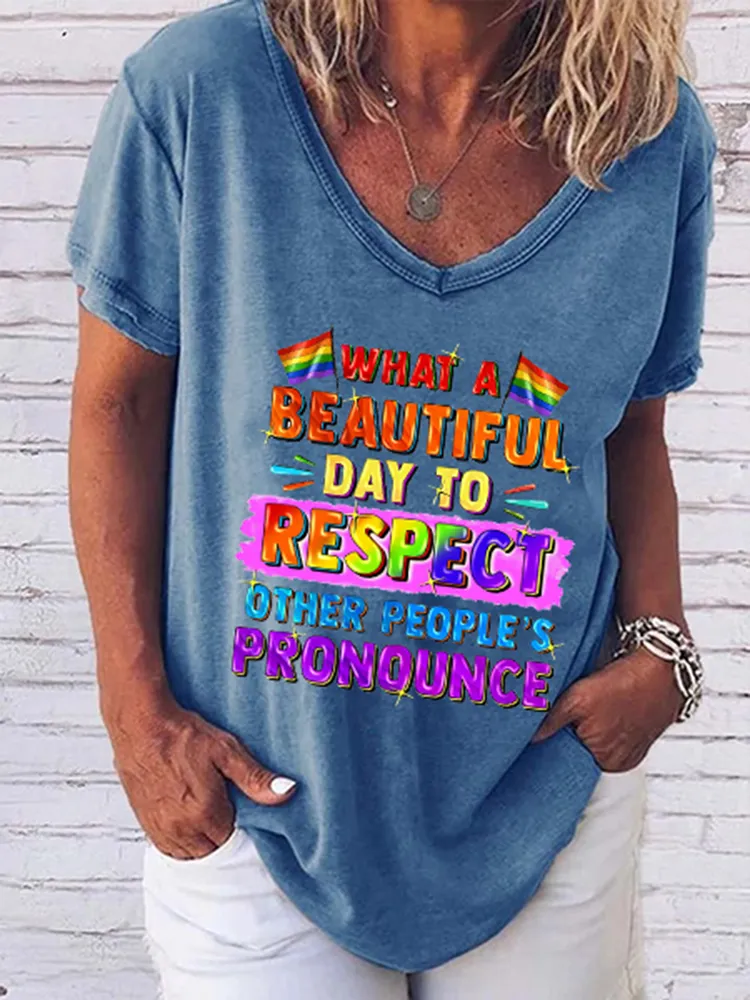 Women'S  What A Beautiful Day To Respect Other People'S Pronouns V-Neck Short-Sleeved T-Shirt