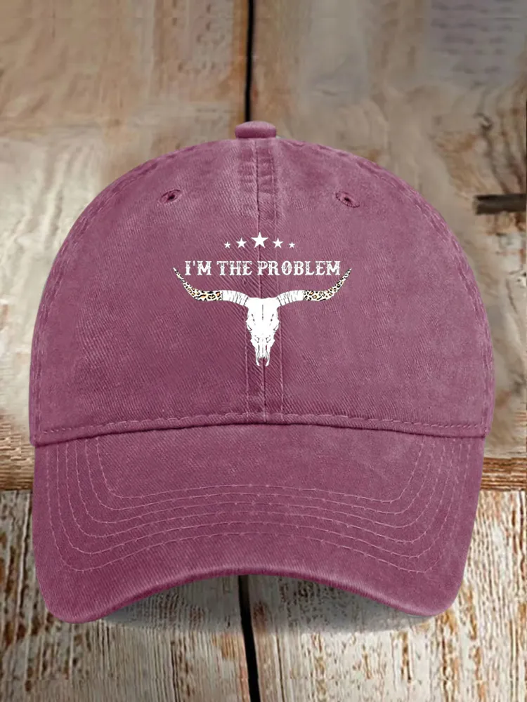 I'M The Problem Baseball Caps