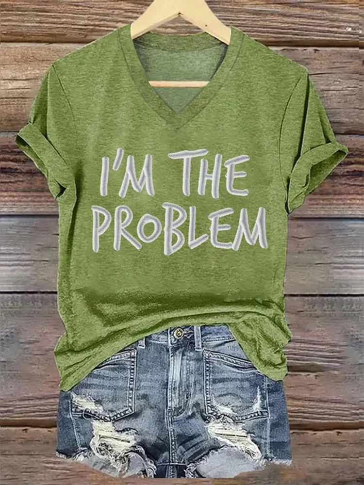 Women'S I'M The Problem V-Neck T-Shirt