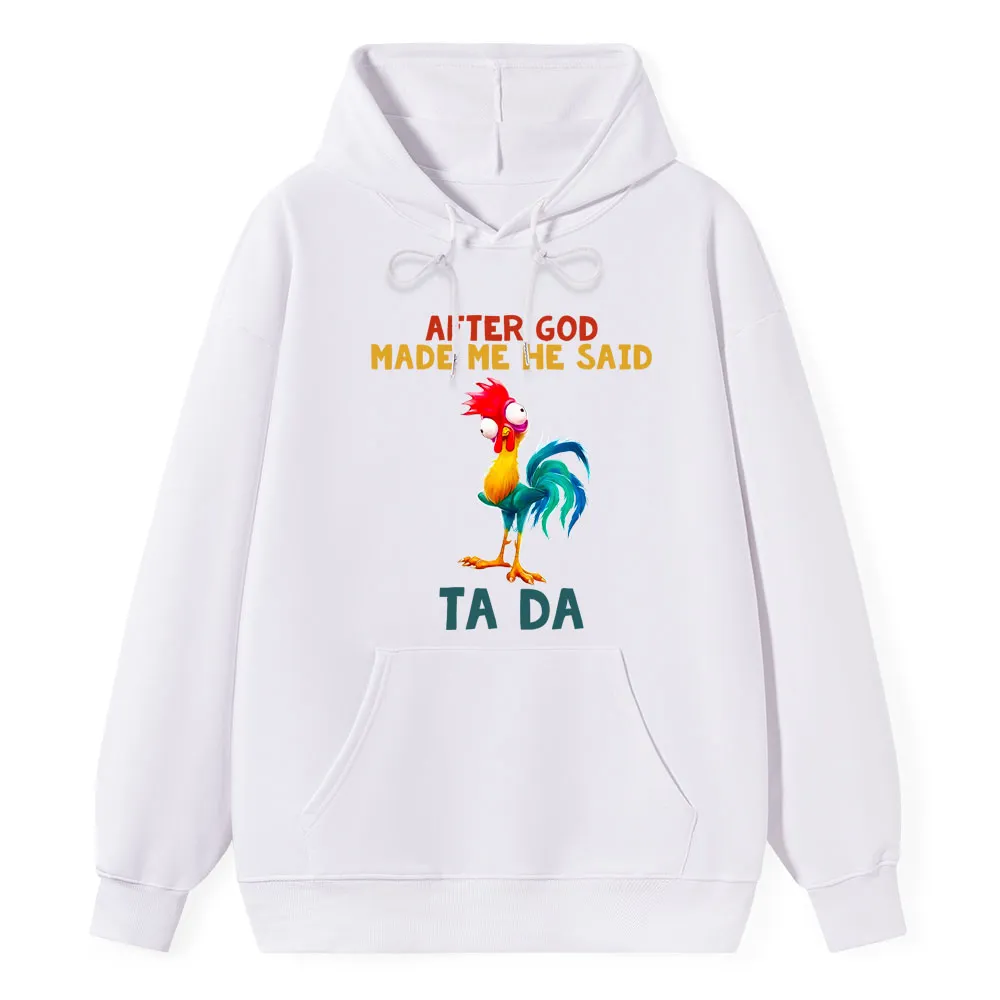 After God Made Me He Said Ta Da Vintage Piping Hoodie