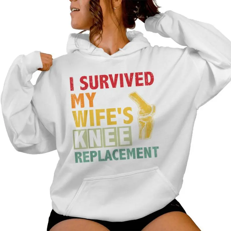 Broken Knee Surgery Recover Wife Knee Replacement Recovery Women Hoodie