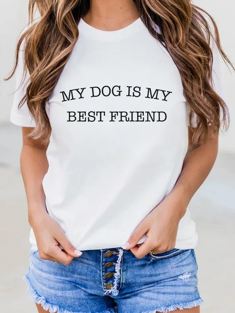 Woman's My Dog Is My Best Friend Round-Neck Short-Sleeved T-Shirt