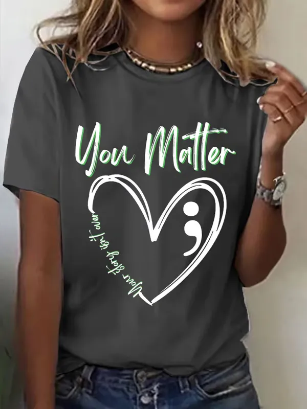 Women'S T-Shirt Women'S You Matter Your Story Isn'T Over Print Round Neck T-Shirt