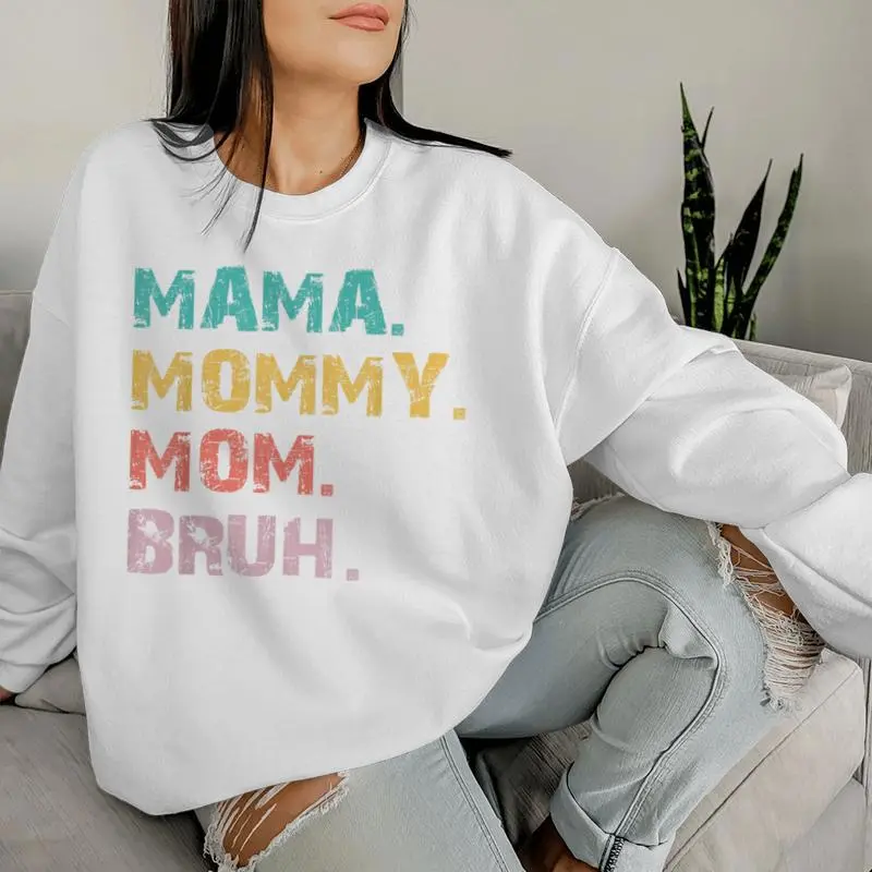 Mama Mommy Mom Bruh Retro Quote Women Sweatshirt