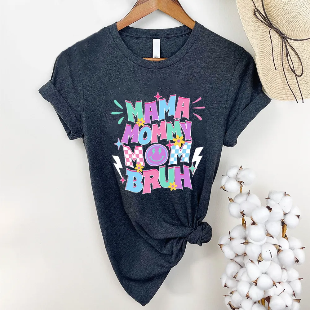 Mama Mommy Mom Bruh Printed Round Neck Short Sleeve T-Shirt