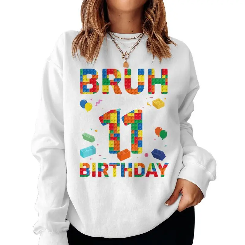 Bruh It’S My 11Th Birthday Building Block Boy Girl 11 Years Women Sweatshirt