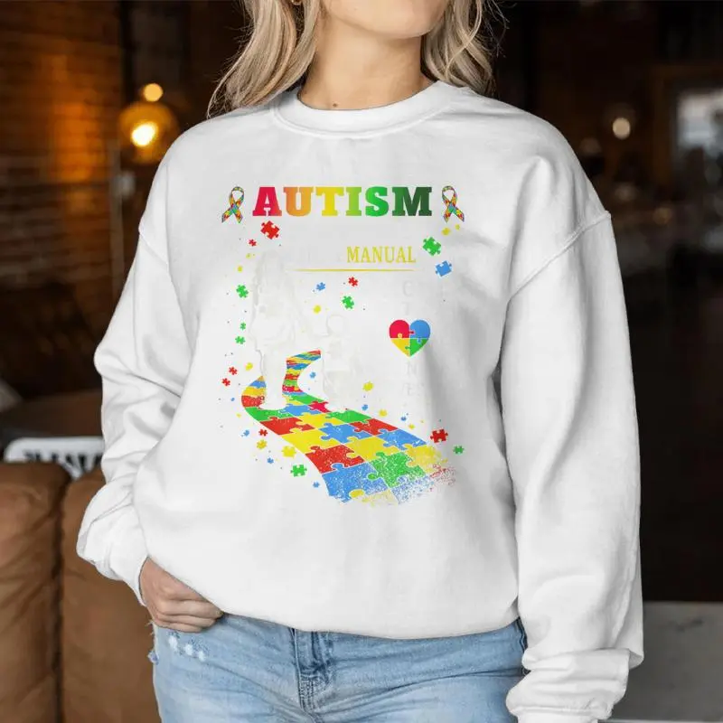 Autism Awareness  Doesn't Come With A Manual Autism Mom Women Sweatshirt