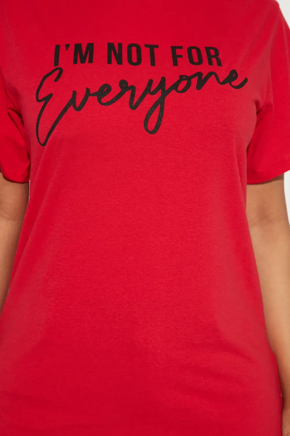 I'm Not For Everyone T-Shirt - Red