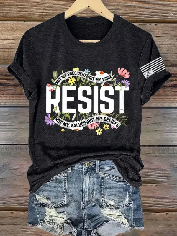 Women'S T-Shirt Retro Resist Not My President Not My Voice Not My Values Not My Beliefs Print T-Shirt
