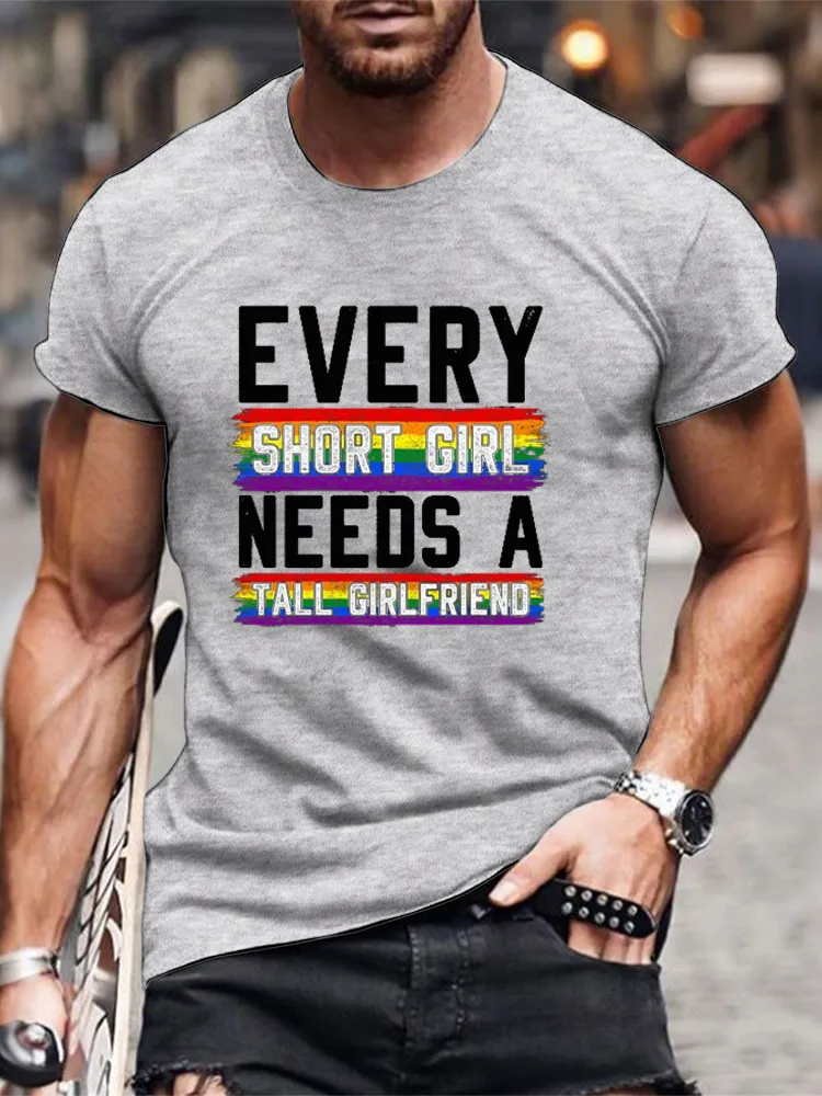 Men'S T-Shirt Every Short Girl Needs A Tall Girlfriend Lesbian Gift LGBT T Shirt