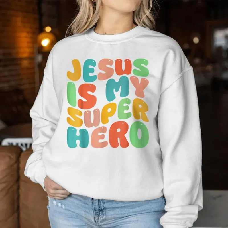 Jesus Is My Superhero Christian Religious Women Sweatshirt