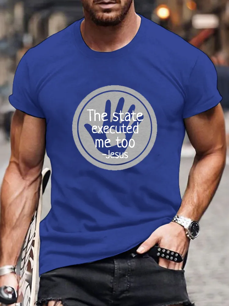 Men'S The State Executed Me Too Short Sleeve Round Neck Pure Cotton T-Shirt