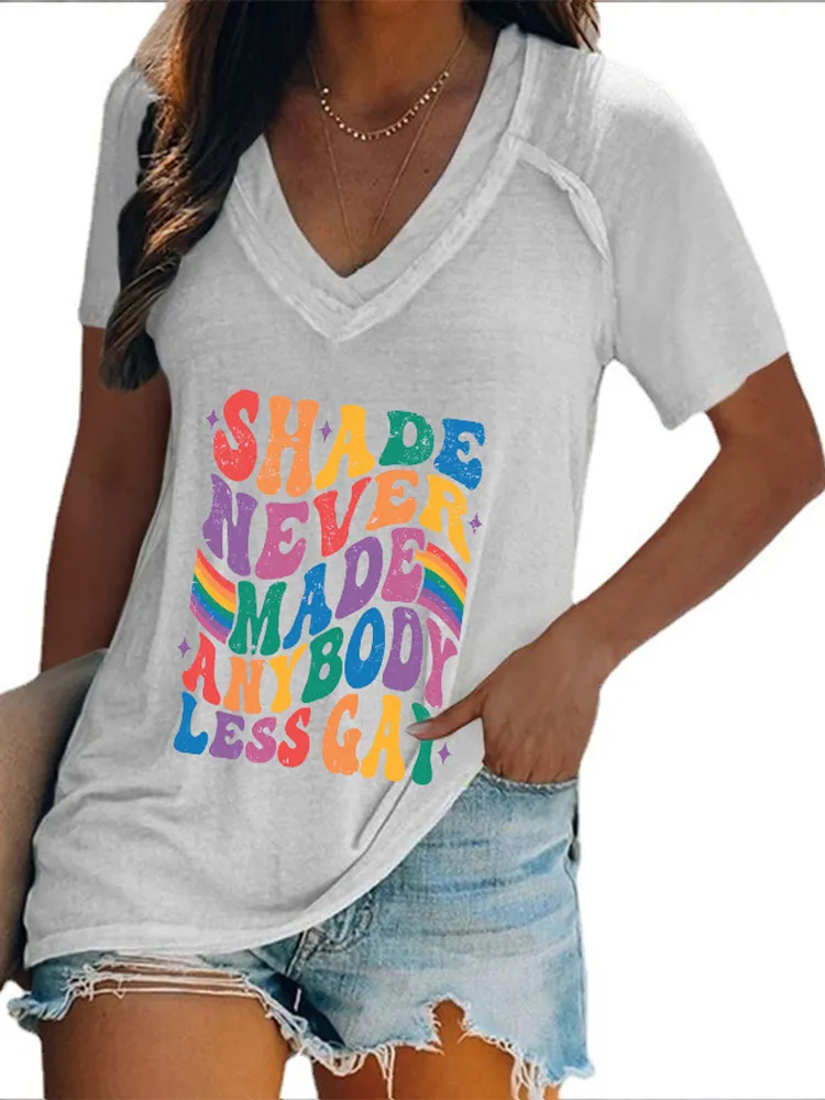 Women'S Shade Never Made Anybody Less Gay V-Neck Short-Sleeved T-Shirt