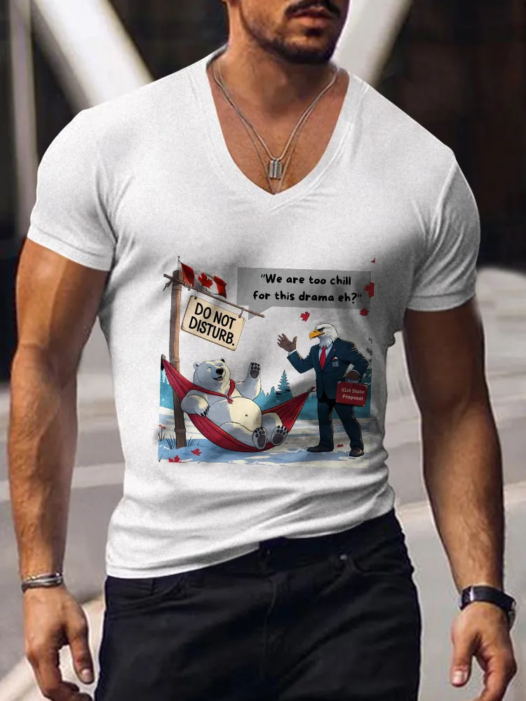 Men's Do Not Disturb We Are Too Chjill For This Drama Eh Short Sleeves V-Neck Pure Cotton T-Shirt