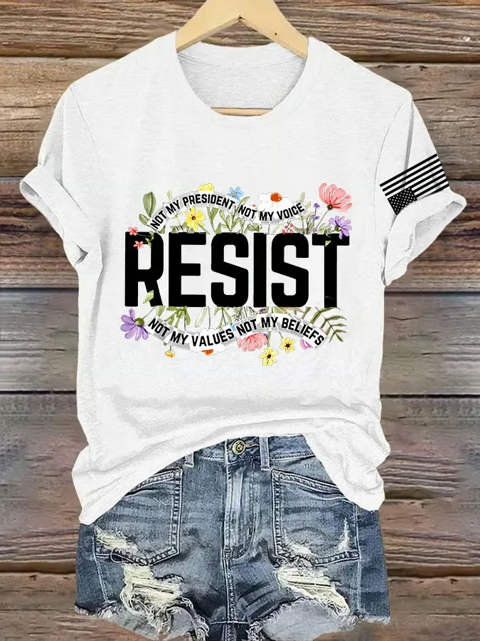 Women'S T-Shirt Retro Resist Not My President Not My Voice Not My Values Not My Beliefs Print T-Shirt