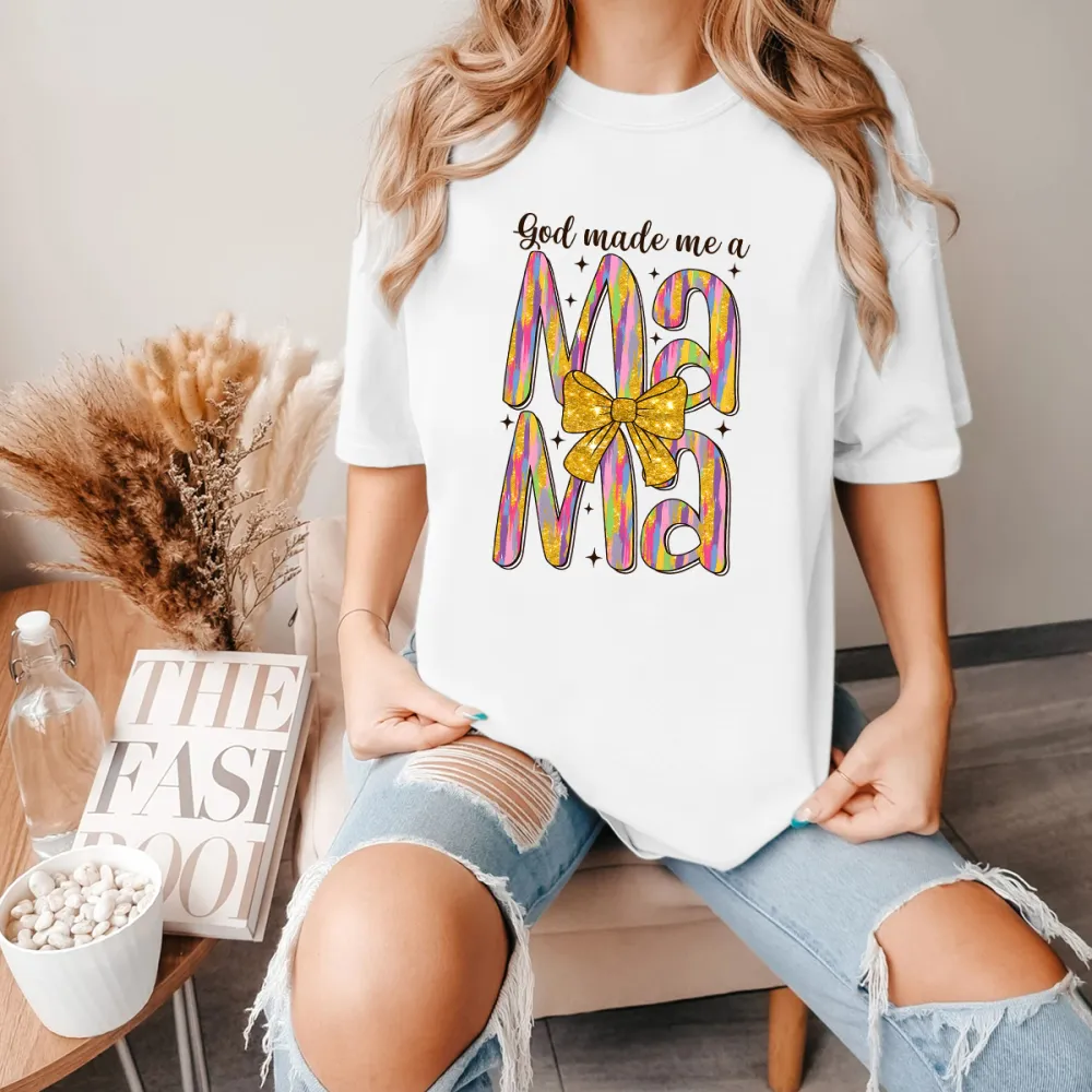 God Made Me A Mama Printed Round Neck Short Sleeve T-Shirt