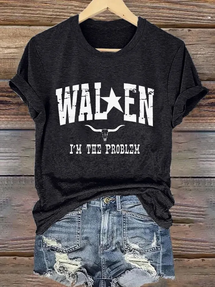 Women'S Wallen I'M The Problem Round-Neck Short-Sleeved T-Shirt