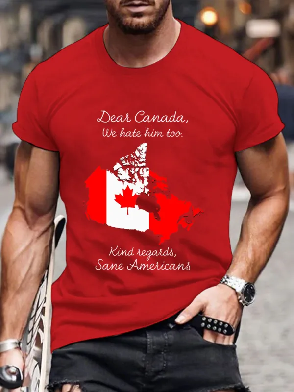 Men'S Dear Canada We Hate Him Too T-Shirt