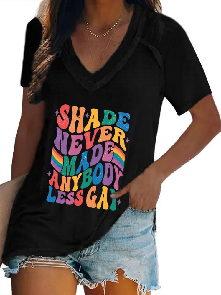 Women'S Shade Never Made Anybody Less Gay V-Neck Short-Sleeved T-Shirt