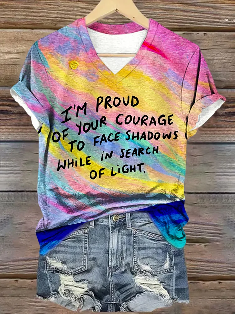 Women'S I Am Proud Of Your Courage To Face Shadows While In Search Of Light T-Shirt