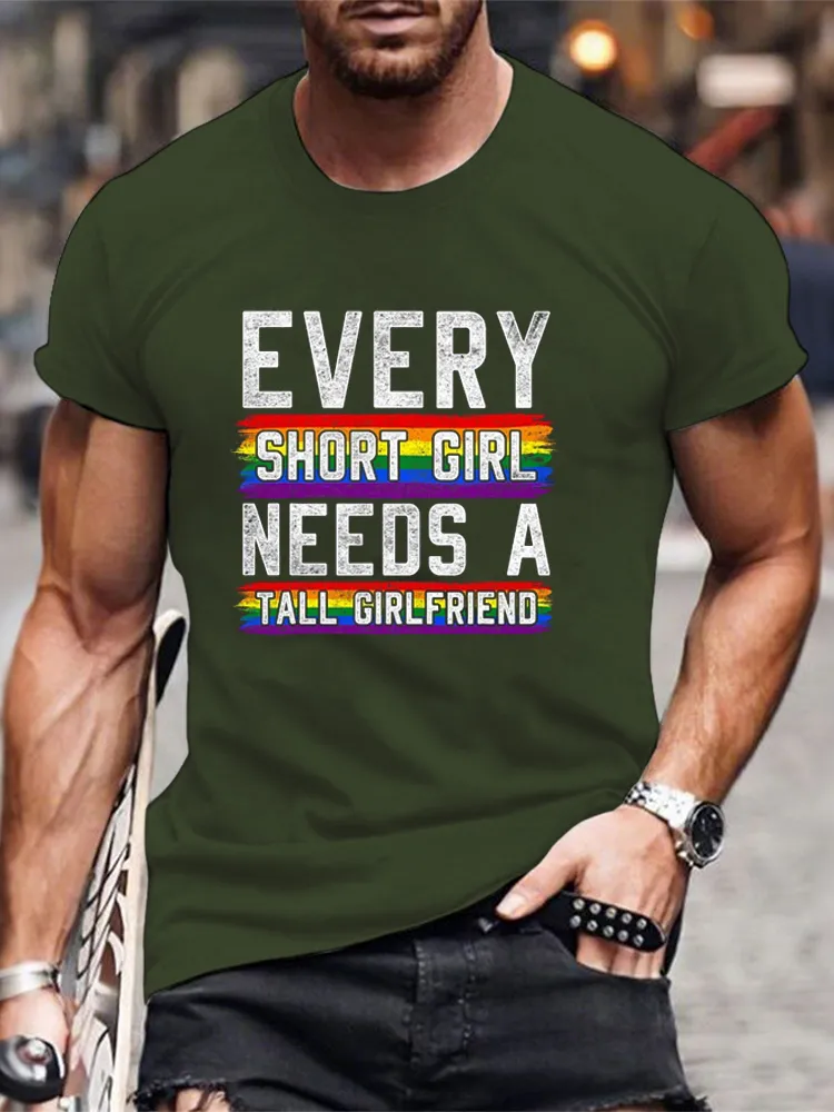 Men'S T-Shirt Every Short Girl Needs A Tall Girlfriend Lesbian Gift LGBT T Shirt