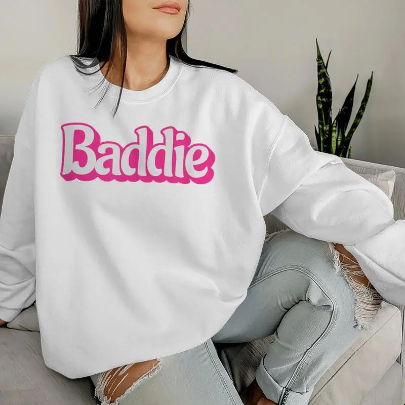 Baddie For Confident Girls And Women Women Sweatshirt
