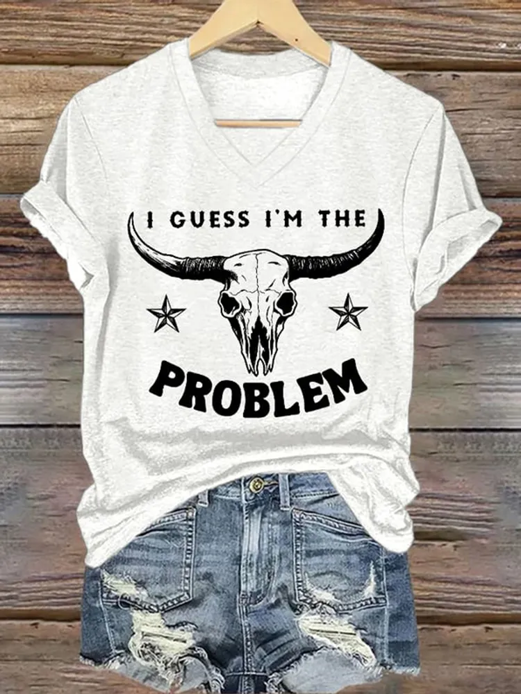 Women'S I Guess I'M The Problem V-Neck Short-Sleeved T-Shirt