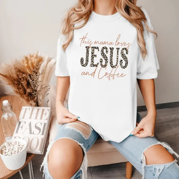 This Mama Loves Jesus And Coffee Printed Round Neck Short Sleeve T-Shirt