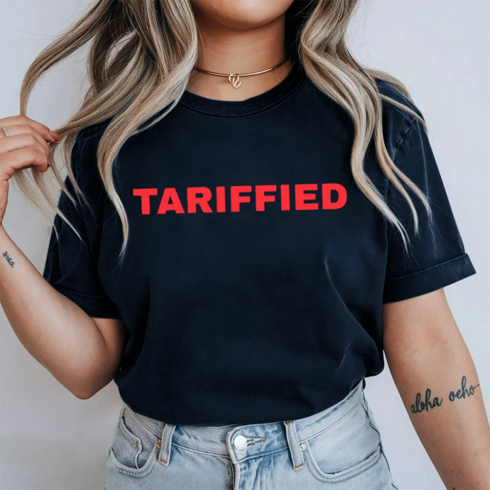Tariffied Tariff Terrified T-Shirt