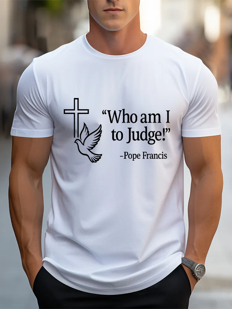 Men'S Who Am I To Judge  1936-2025 Short Sleeve Round Neck Pure Cotton T-Shirt