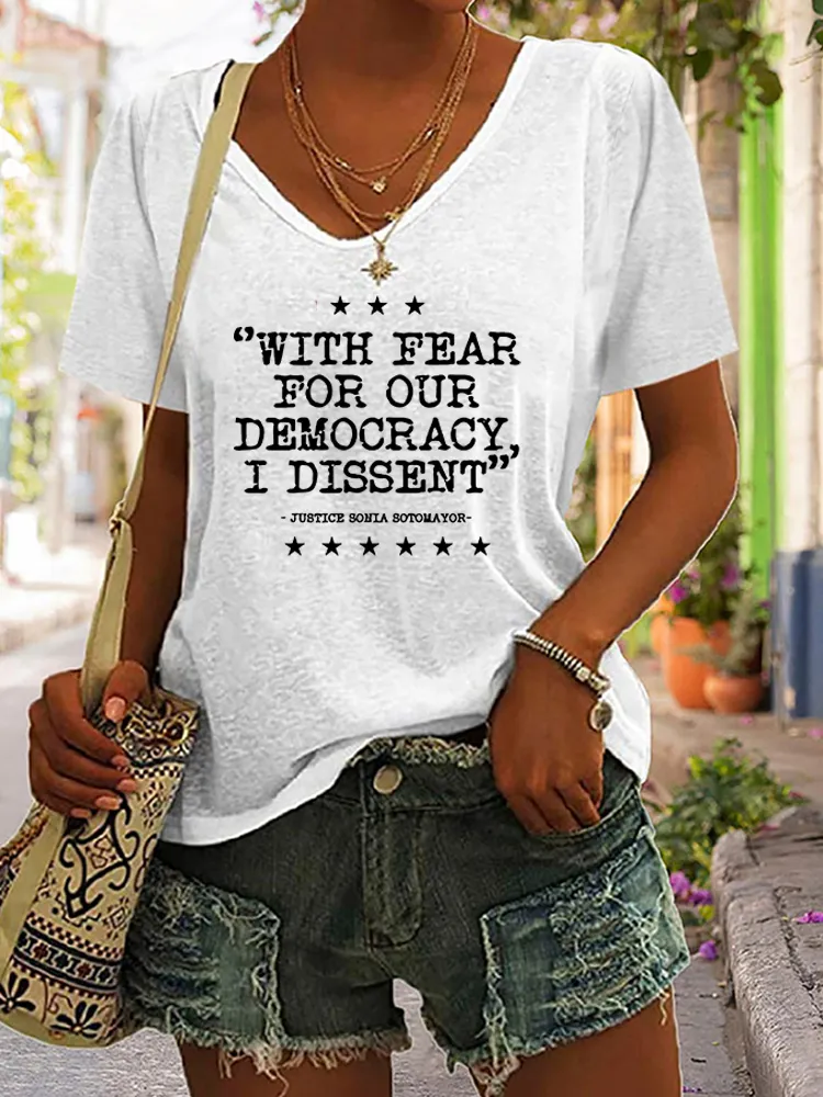 Women'S With Fear For Our Democracy I Dissent We Will Never Yield To Tru.P T-Shirt