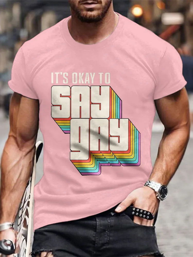 Men'S It'S Okay To Say Gay T-Shirt