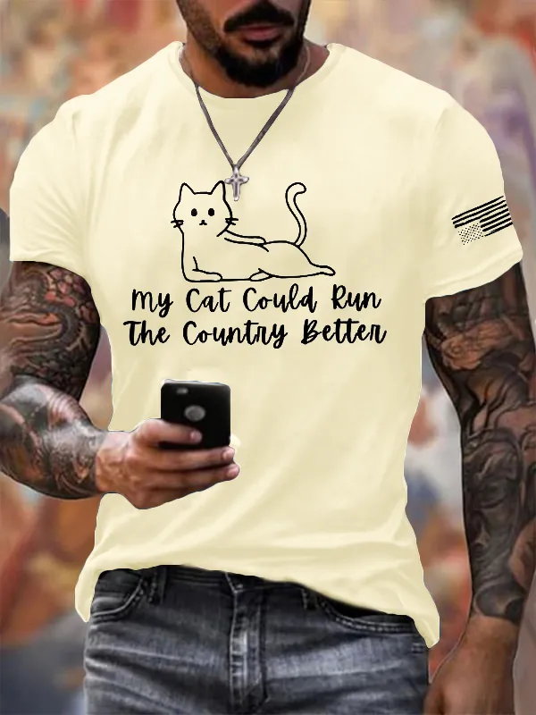 Men'S T-Shirt Men's Retro FDT My Cat Could Run The Country Better Printed Round Neck T-Shirt