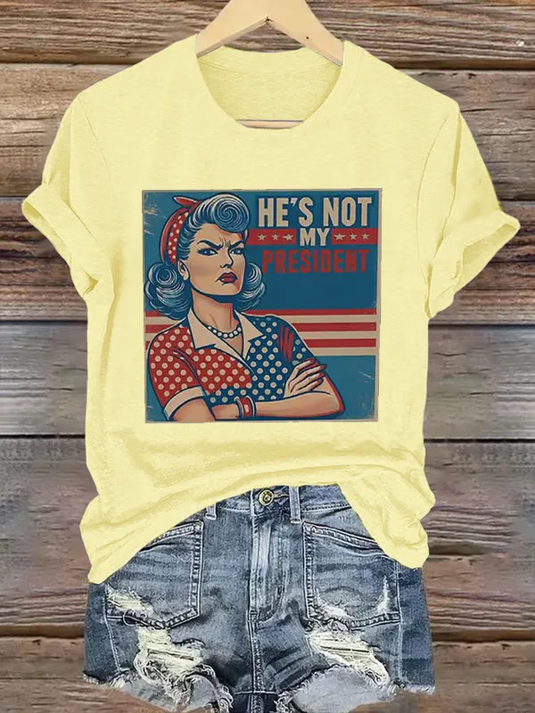Women’S Retro He'S Not My President Print T-Shirt