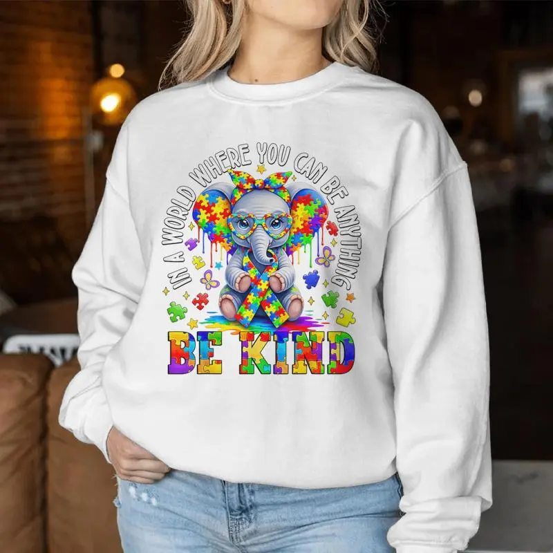 Autism Elephant In A World Where You Can Be Anything Be Kind Women Sweatshirt