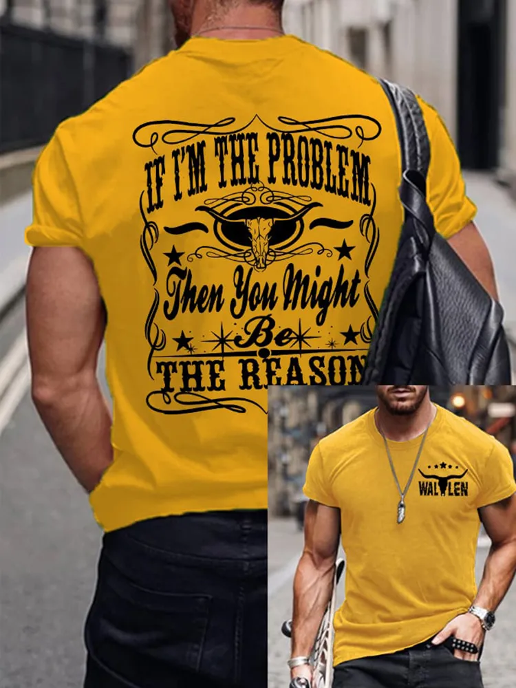 Wallen, If I'M The Problem Then You Might Be The Reason Double-Sided Printed T-Shirt